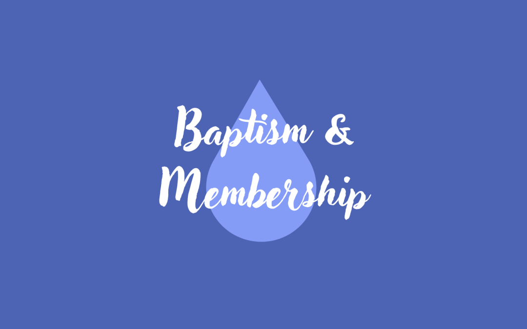Baptism and Membership Class 2025