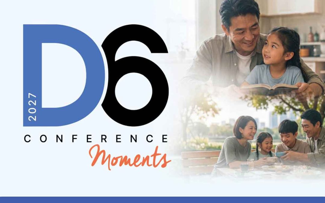 D6 Singapore Family Conference 2027: Moments