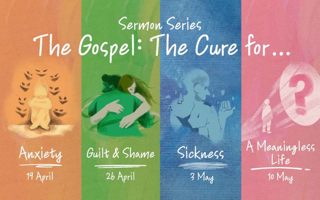 4 Week Sermon Series: The Gospel: The Cure for…